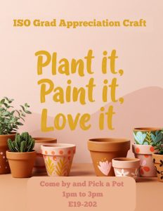 ISO Grad Appreciation Craft: Plant It, Paint It, Love It 🌿🎨